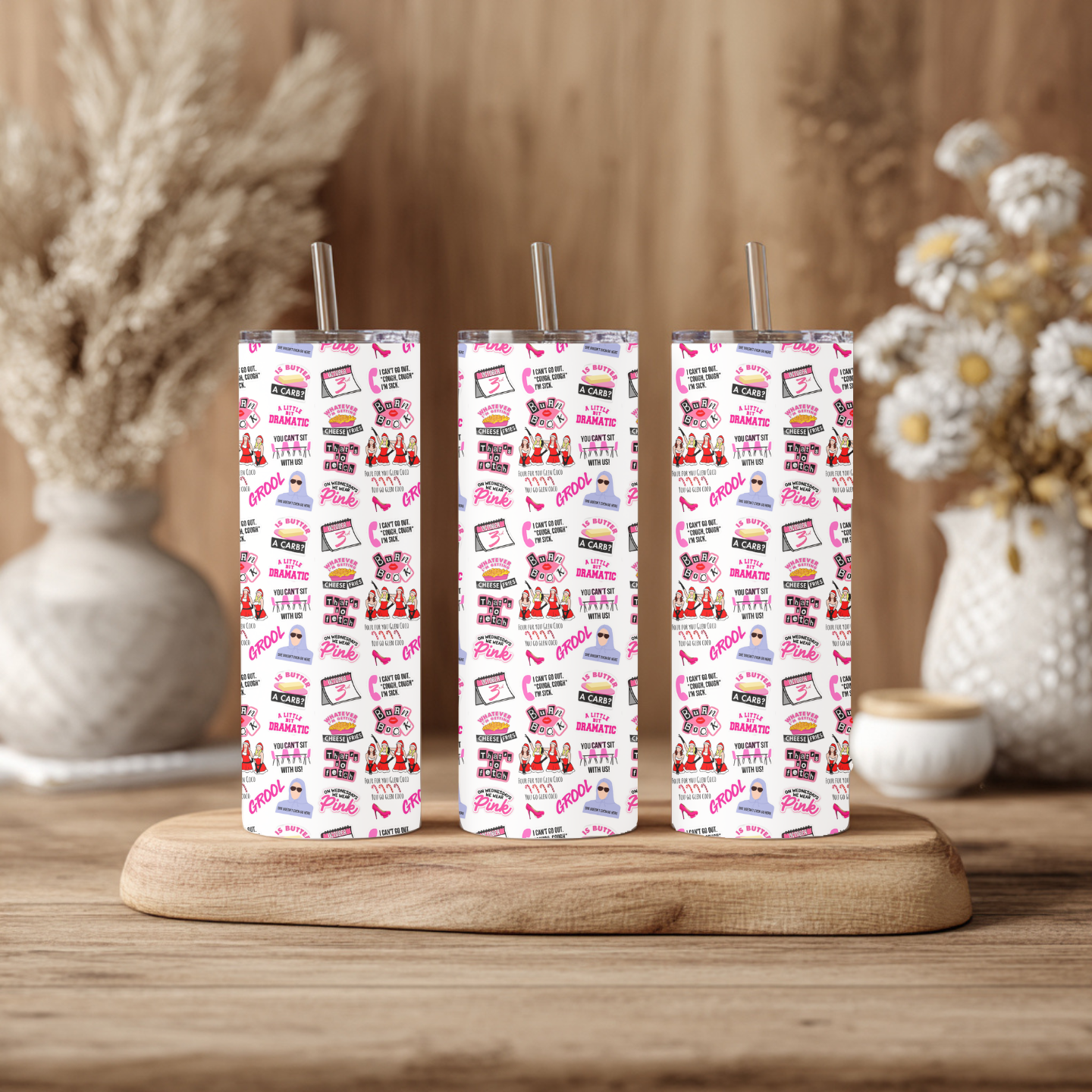Mean Girls Inspired 20 oz Skinny Tumbler
