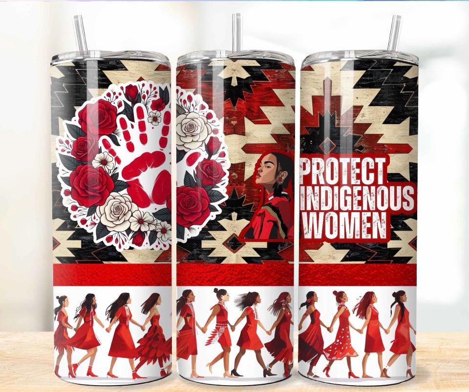 Stainless Steel "Protect Indigenous Women" MMIW Tumbler