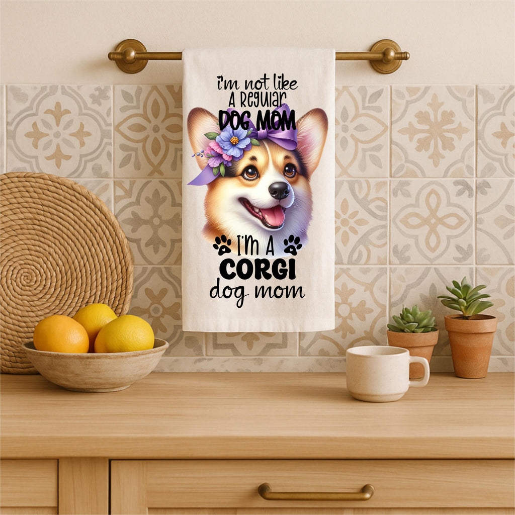 I'm Not a Regular Dog Mom, I'm a Corgi Dog Mom Tea Towel – Funny Corgi Kitchen Towel